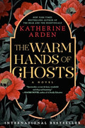 The Warm Hands of Ghosts - Paperback