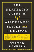 The Meateater Guide to Wilderness Skills and Survival - Paperback