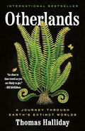 Otherlands: A Journey Through Earth's Extinct Worlds - Paperback