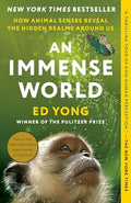 An Immense World: How Animal Senses Reveal the Hidden Realms Around Us - Paperback