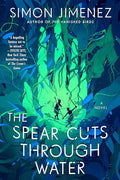 The Spear Cuts Through Water - Paperback