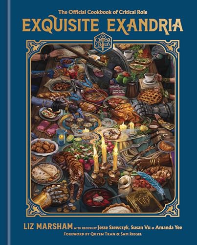 Exquisite Exandria: The Official Cookbook of Critical Role - Hardcover