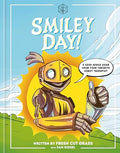 Critical Role: Smiley Day!: A Good Advice Book from Your Favorite Robot Therapist - Hardcover
