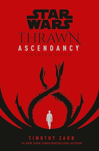 Star Wars: Thrawn Ascendancy (Book II: Greater Good) - Hardcover