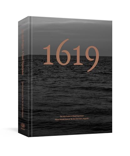 The 1619 Project: A Visual Experience - Hardcover
