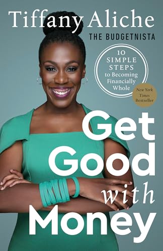 Get Good with Money: 10 Simple Steps to Becoming Financially Whole - Paperback