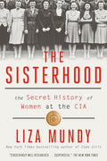 The Sisterhood: The Secret History of Women at the CIA - Paperback