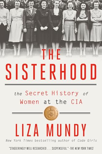 The Sisterhood: The Secret History of Women at the CIA - Paperback