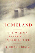Homeland: The War on Terror in American Life - Hardcover