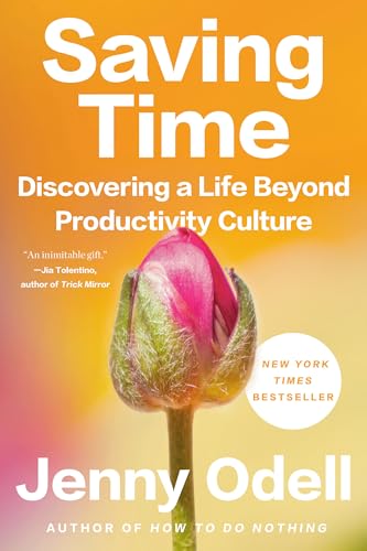 Saving Time: Discovering a Life Beyond Productivity Culture - Paperback
