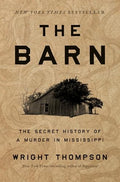 The Barn: The Secret History of a Murder in Mississippi - Hardcover