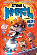 Steve L. McEvil and the Second Wind - Hardcover