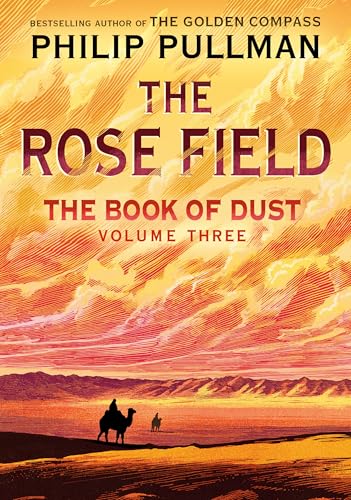 The Book of Dust: The Rose Field (Book of Dust, Volume 3) - Hardcover