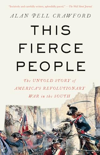 This Fierce People: The Untold Story of America's Revolutionary War in the South - Paperback