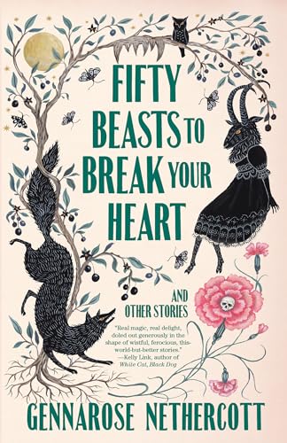 Fifty Beasts to Break Your Heart: And Other Stories - Paperback