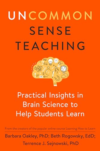 Uncommon Sense Teaching: Practical Insights in Brain Science to Help Students Learn - Paperback