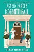 Astrid Parker Doesn't Fail - Paperback