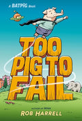 Batpig: Too Pig to Fail - Hardcover