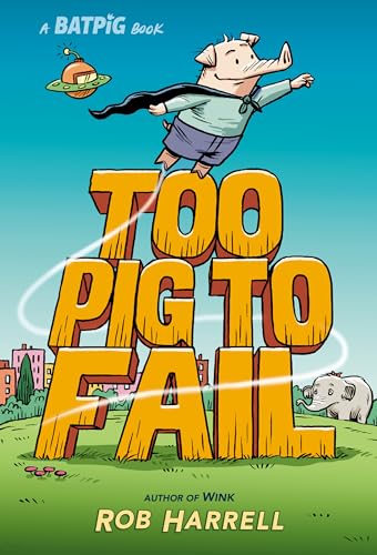 Batpig: Too Pig to Fail - Hardcover