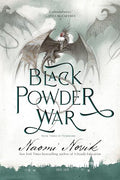 Black Powder War: Book Three of Temeraire - Paperback
