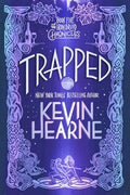 Trapped: Book Five of the Iron Druid Chronicles - Paperback