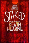 Staked: Book Eight of the Iron Druid Chronicles - Paperback