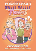 Sweet Valley Twins: Choosing Sides: (A Graphic Novel) - Hardcover