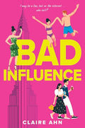 Bad Influence - Hardcover
