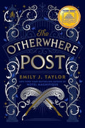 The Otherwhere Post (a Good Morning America YA Book Club Pick) - Hardcover