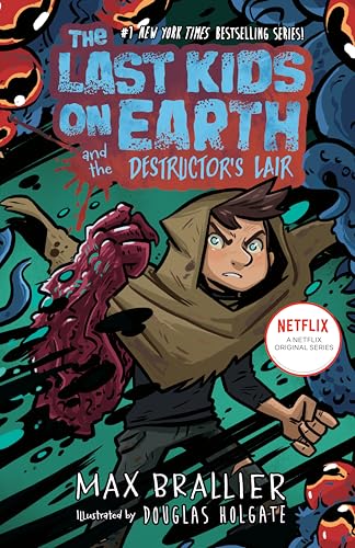 The Last Kids on Earth and the Destructor's Lair - Hardcover