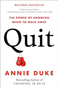 Quit: The Power of Knowing When to Walk Away - Hardcover