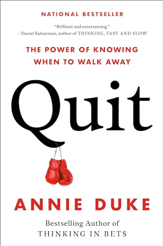Quit: The Power of Knowing When to Walk Away - Hardcover