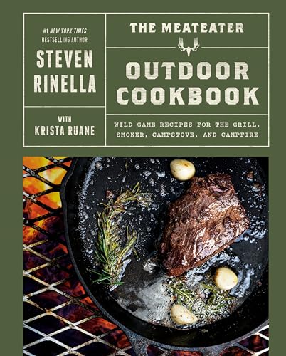 The Meateater Outdoor Cookbook: Wild Game Recipes for the Grill, Smoker, Campstove, and Campfire - Hardcover