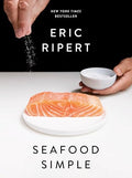 Seafood Simple: A Cookbook - Hardcover
