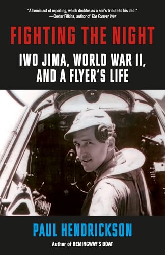 Fighting the Night: Iwo Jima, World War II, and a Flyer's Life - Paperback