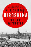 Hiroshima: The Last Witnesses - Hardcover