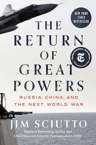 The Return of Great Powers: Russia, China, and the Next World War - Hardcover