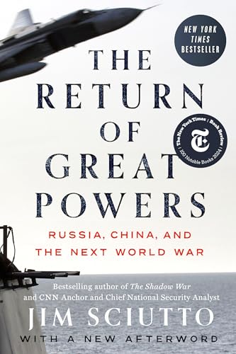 The Return of Great Powers: Russia, China, and the Next World War - Paperback
