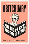 Obitchuary: The Big Hot Book of Death - Hardcover