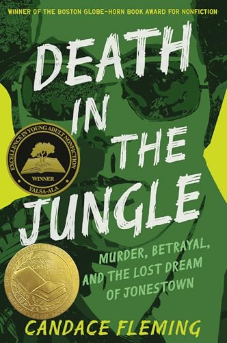 Death in the Jungle: Murder, Betrayal, and the Lost Dream of Jonestown - Hardcover