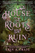 House of Roots and Ruin - Hardcover