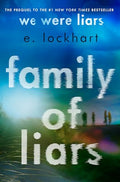 Family of Liars: The Prequel to We Were Liars - Hardcover