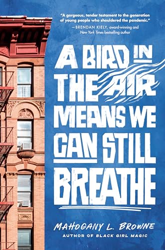 A Bird in the Air Means We Can Still Breathe - Hardcover