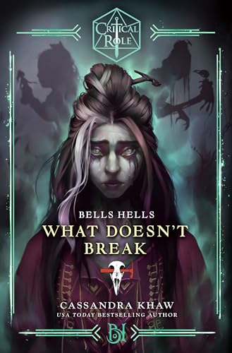 Critical Role: Bells Hells--What Doesn't Break - Hardcover