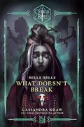 Critical Role: Bells Hells--What Doesn't Break - Paperback