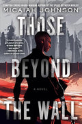 Those Beyond the Wall - Paperback