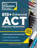 815+ Enhanced ACT Practice Questions: Extra Drills & Prep for the New ACT Exam - Paperback