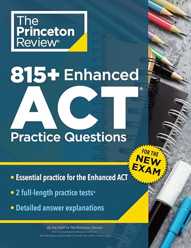 815+ Enhanced ACT Practice Questions: Extra Drills & Prep for the New ACT Exam - Paperback