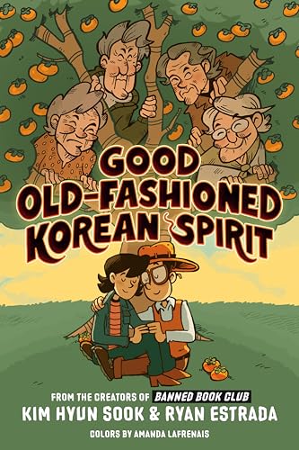 Good Old-Fashioned Korean Spirit: A Graphic Novel - Hardcover