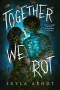 Together We Rot - Paperback
